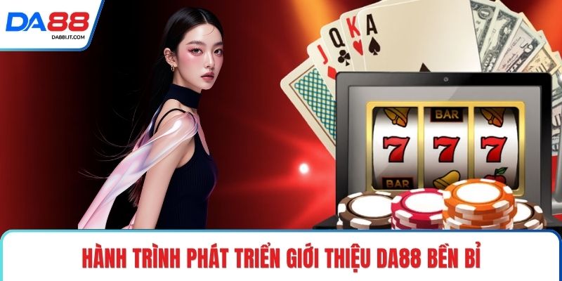 Giới Thiệu DA88 - Điểm Đến Giải Trí Online Cực Hot 2026