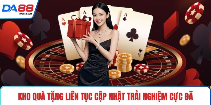 Khuyến Mãi DA88 Săn Ưu Đãi Đỉnh Cao Nhận Thưởng Cực Lớn