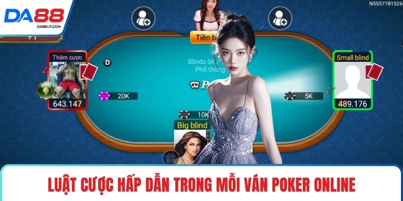Live Poker DA88 Trải Nghiệm Bài Bản Tại Sòng Trực Tuyến
