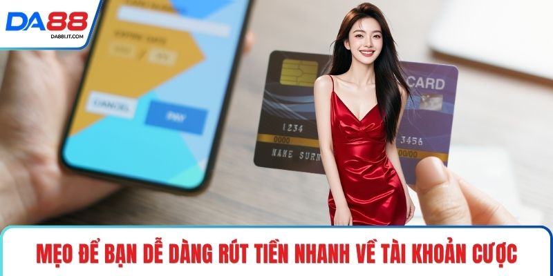 Rút Tiền DA88 Chạm Đích Lợi Nhuận Chỉ Sau Vài Thao Tác
