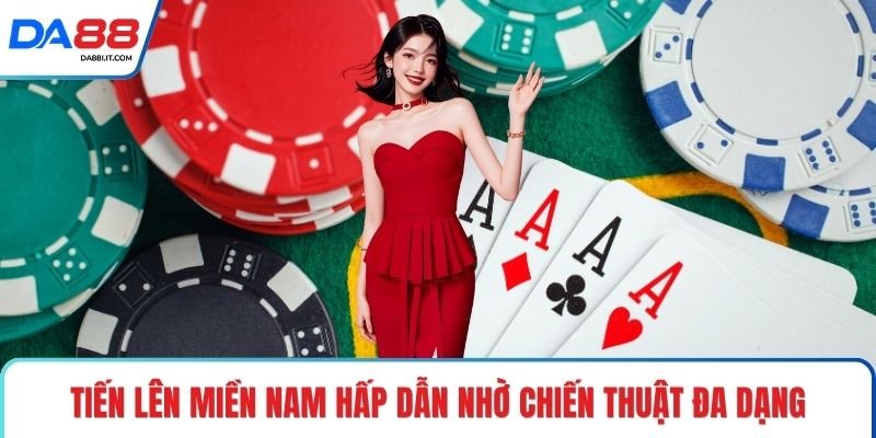 Tiến Lên Miền Nam Tại DA88 - Chinh Phục Mọi Ván Bài