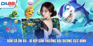 Bắn Cá DA88 - Chinh Phục Đại Dương Đổi Thưởng Rực Lửa