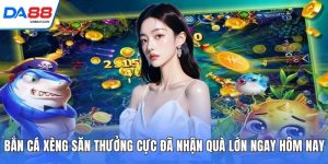 Bắn Cá DA88 - Chinh Phục Đại Dương Đổi Thưởng Rực Lửa