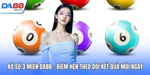 Xổ Số DA88 - Khuấy Động Ngày Quay Thưởng Đầy Kịch Tính